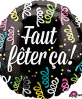 Buy Balloons Faut Fêter Ça Foil Balloon, 18 Inches sold at Balloon Expert